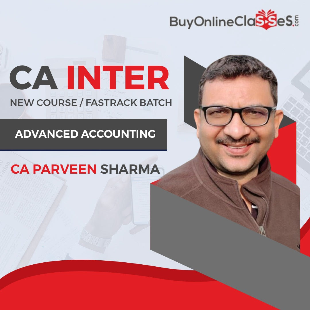 CA Inter Advance Accounts Fastrack Batch By CA Parveen Sharma