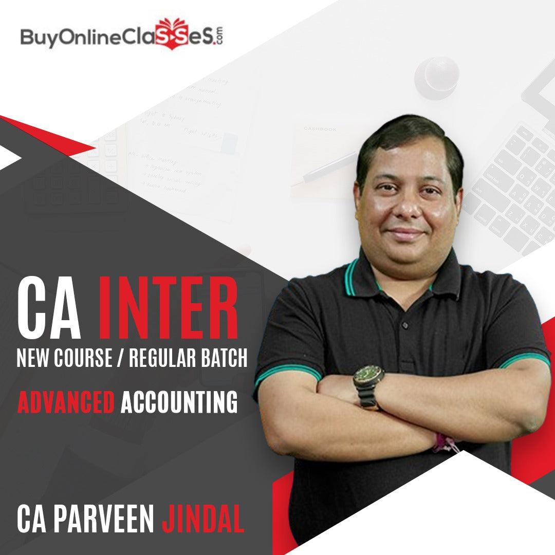 CA INTER NEW SCHEME GR-1 ADVANCE ACCOUNTS BY CA PARVEEN JINDAL