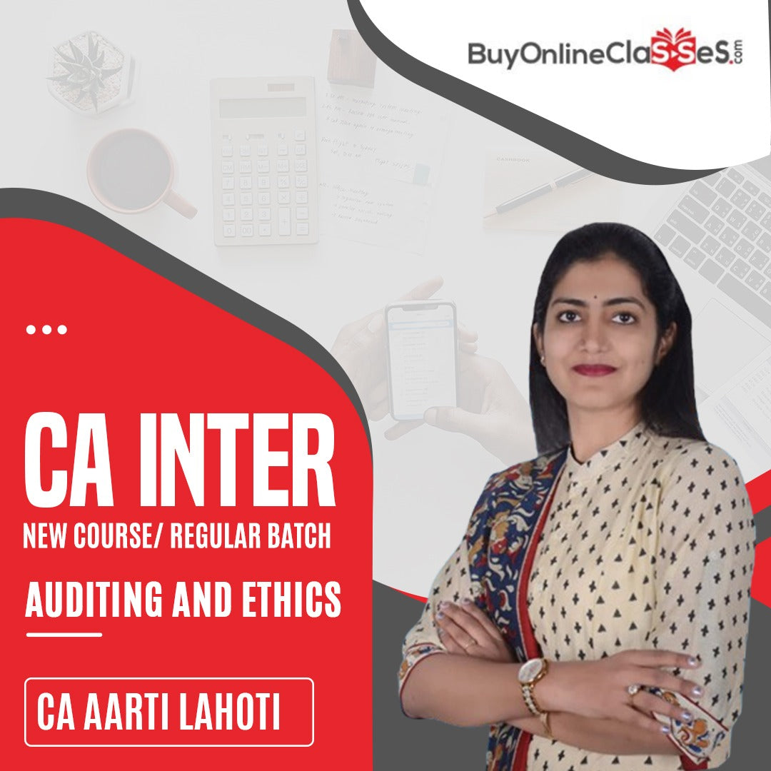 CA Inter Audit Regular Batch By CA Aarti Lahoti