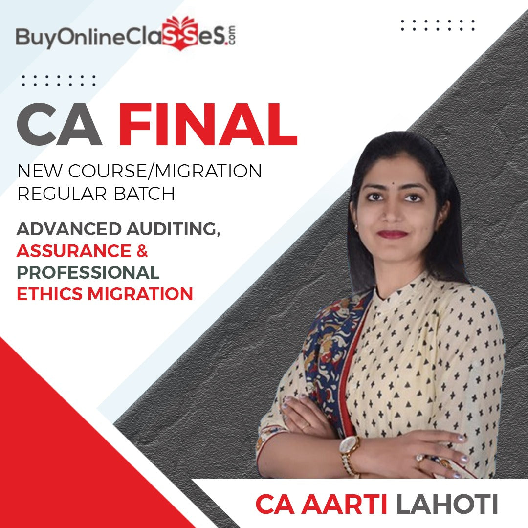 CA Final Audit Migration Regular Batch By CA Aarti Lahoti