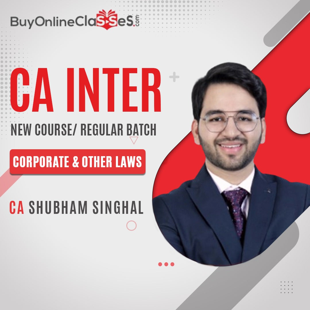 CA Inter Corporate and Other Law Regular Batch By CA Shubham Singhal