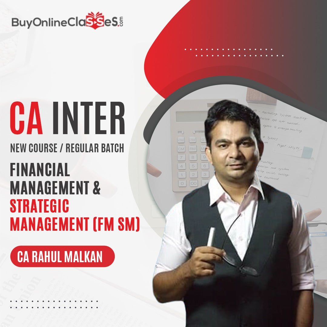 CA Inter Financial Management and Strategic Management Regular Batch by Prof Rahul Malkan