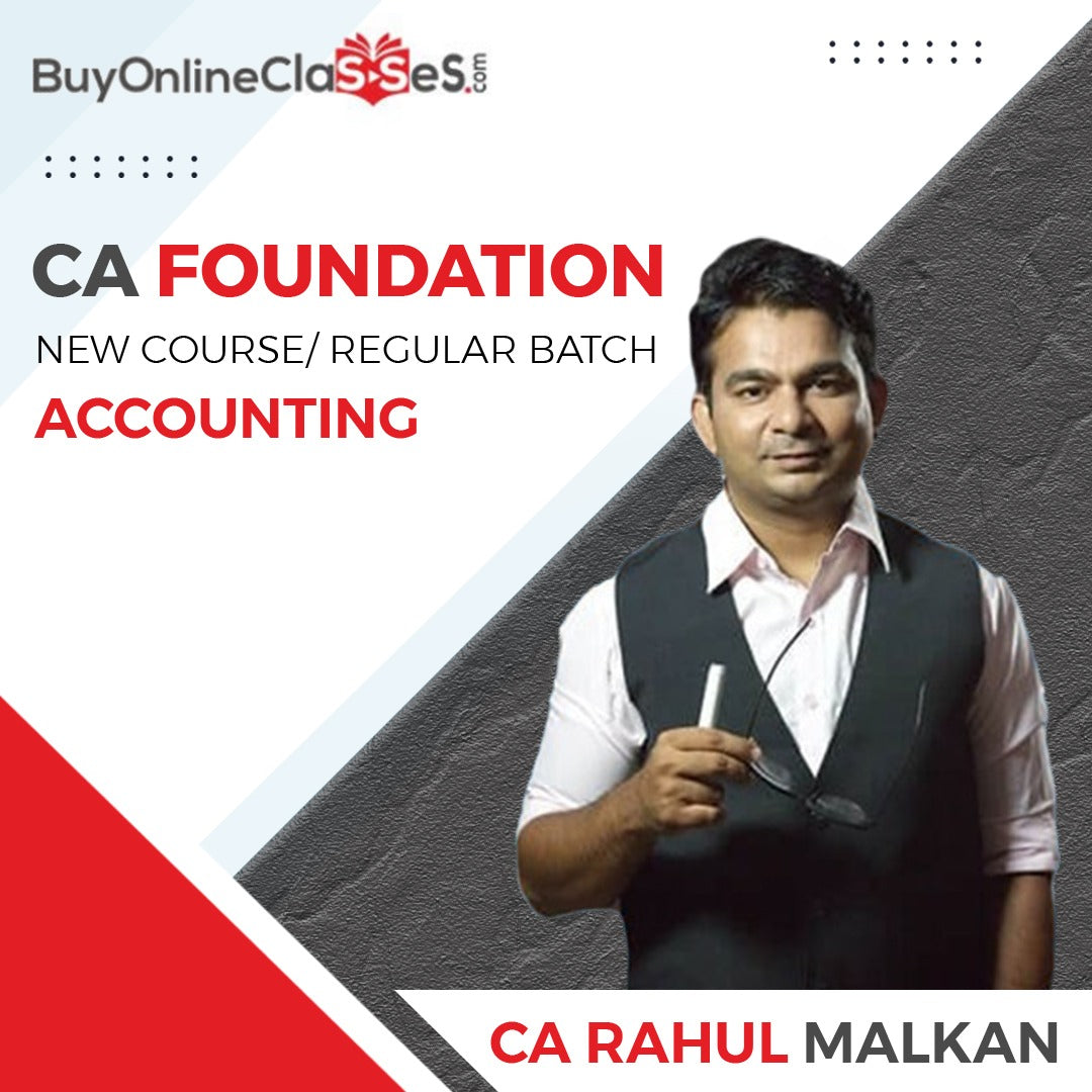 CA Foundation Accounting Regular Batch By Prof Rahul Malkan